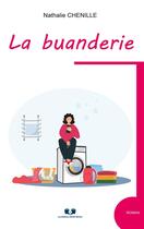 Couverture du livre « La buanderie » de Nathalie Chenille aux éditions Editions Book Envol
