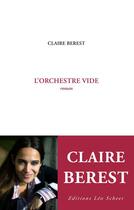 Couverture du livre « L'orchestre vide » de Claire Berest aux éditions Editions Leo Scheer