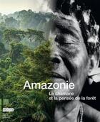 Couverture du livre « Amazonie ; le chamane et la pensée de la forêt » de Boris Wastiau aux éditions Somogy