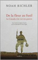 Couverture du livre « De la fleur au fusil : le canada s'en va-t-en guerre » de Richler Noah aux éditions Lemeac