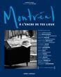 Couverture du livre « Montréal à l'encre de tes lieux » de Florence Meney aux éditions Quebec Amerique