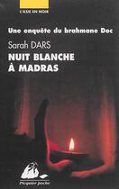 Couverture du livre « Nuit blanche à Madras » de Sarah Dars aux éditions Picquier