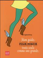 Couverture du livre « Mon guide pour mincir toute seule comme une grande » de Agnes Diricq aux éditions Prat Prisma