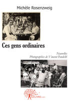 Couverture du livre « Ces gens ordinaires » de Michele Rosenzweig aux éditions Edilivre