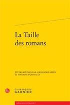 Couverture du livre « La taille des romans » de  aux éditions Classiques Garnier