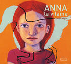 Couverture du livre « Anna la vilaine » de Fabian Negrin aux éditions Rouergue
