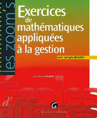 Couverture du livre « Exercices de mathematiques appliquees a la gestion, avec corriges detailles » de Posiere J.-P. aux éditions Gualino