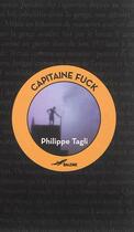Couverture du livre « Capitaine Fuck » de Philippe Tagli aux éditions Baleine