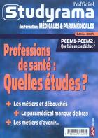 Couverture du livre « Professions de sante : quelles etudes ? » de  aux éditions Studyrama