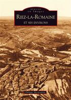 Couverture du livre « Riez-la-Romaine et ses environs » de Philippe Mespoulede aux éditions Editions Sutton