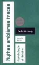 Couverture du livre « Mythes, emblèmes, traces ; morphologie et histoire » de Carlo Ginzburg aux éditions Verdier