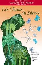 Couverture du livre « Les chants du silence » de Hoarau-Joly. Is aux éditions Orphie