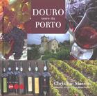 Couverture du livre « Douro ; Terre Du Porto » de Christine Masson aux éditions Jm Laffont - Lpm