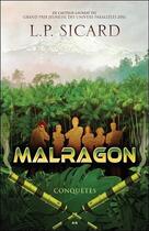 Couverture du livre « Malragon t.3 ; conquêtes » de Louis-Pier Sicard aux éditions Ada