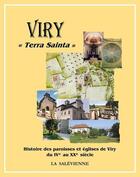 Couverture du livre « Viry « Terra Sainta » : histoire des paroisses et églises de Viry du IVe au XXe siècle » de  aux éditions La Salevienne