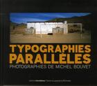 Couverture du livre « Typographies parallèles » de Michel Bouvet aux éditions Terre Bleue