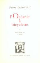Couverture du livre « L'oceanie a bicyclette » de Pierre Bettencourt aux éditions Lettres Vives