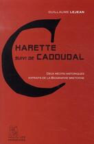 Couverture du livre « Charette ; Cadoudal » de Guillaume Lejean aux éditions Perseides