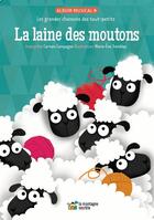 Couverture du livre « La laine des moutons ; album musical » de Marie-Eve Tremblay et Carmen Campagne aux éditions La Montagne Secrete