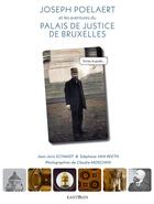 Couverture du livre « Joseph Poelaert et les aventures du palais de justice de Bruxelles » de Jean-Joris Schmidt et Stephane Van Reeth et Claudia Moschini aux éditions Kantoken