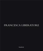 Couverture du livre « Francesca Liberatore » de  aux éditions Silvana