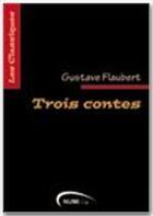 Couverture du livre « Trois contes » de Gustave Flaubert aux éditions Numilog