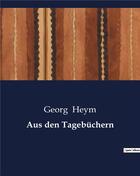Couverture du livre « Aus den Tagebüchern » de Georg Heym aux éditions Culturea