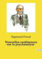 Couverture du livre « Nouvelles conférences sur la psychanalyse » de Sigmund Freud aux éditions Culturea