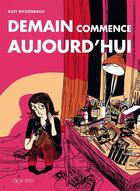 Couverture du livre « Demain commence aujourd'hui » de Kati Rickenbach aux éditions L'agrume