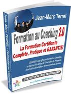 Couverture du livre « Formation au coaching 2.0 » de Jean-Marc Terrel aux éditions Editions Coacheo