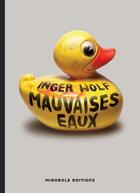 Couverture du livre « Mauvaises eaux » de Inger Wolf aux éditions Mirobole