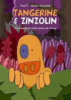 Couverture du livre « Tangerine & Zinzolin t.1 ; le monde est violet comme une orange » de Pain(T) et Nicolas Archimede aux éditions Yil