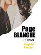 Couverture du livre « Page blanche » de Virginie Paquier aux éditions Virginie Paquier