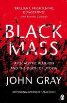 Couverture du livre « Black Mass » de John Gray aux éditions Penguin Books Ltd Digital