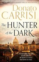 Couverture du livre « HUNTER OF THE DARK -THE- » de Donato Carrisi aux éditions Abacus