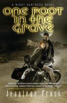 Couverture du livre « One Foot in the Grave » de Jeaniene Frost aux éditions Orion Digital