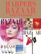 Couverture du livre « Harper's bazaar first in fashion » de Le Galliard Marianne aux éditions Rizzoli