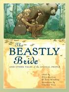 Couverture du livre « The Beastly Bride » de Ellen Datlow aux éditions Penguin Group Us