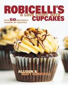 Couverture du livre « Robicelli's: A Love Story, with Cupcakes » de Robicelli Matt aux éditions Penguin Group Us