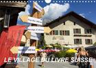 Couverture du livre « Le village du livre suisse calendrier mural 2020 din a4 horizontal - saint pierre de clages calendr » de Favre Pierre An aux éditions Calvendo