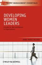 Couverture du livre « Developing Women Leaders » de Anna Marie Valerio aux éditions Wiley-blackwell