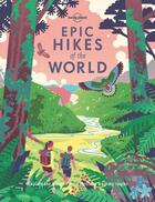 Couverture du livre « Epic hikes of the world (édition 2018) » de Collectif Lonely Planet aux éditions Lonely Planet France