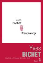 Couverture du livre « Resplandy » de Yves Bichet aux éditions Seuil