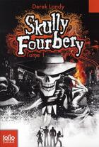Couverture du livre « Skully Fourbery Tome 1 » de Derek Landy aux éditions Gallimard-jeunesse