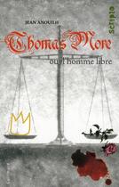 Couverture du livre « Thomas More ou l'homme libre » de Jean Anouilh aux éditions Gallimard-jeunesse