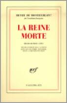 Couverture du livre « La reine morte - drame en trois actes » de Henry De Montherlant aux éditions Gallimard (patrimoine Numerise)