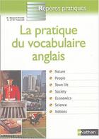 Couverture du livre « La pratique du vocabulaire anglais - reperes pratiques n19 » de Bonnet-Piron/Thoiron aux éditions Nathan