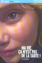 Couverture du livre « Ma vie ca n est pas de la tart » de Hoestlandt/Baschet aux éditions Nathan