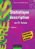 Couverture du livre « Statistique descriptive en 27 fiches (7e édition) » de Maurice Lethielleux aux éditions Dunod