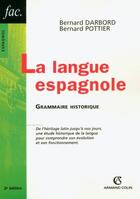Couverture du livre « La langue espagnole (2e édition) » de Bernard Pottier aux éditions Armand Colin